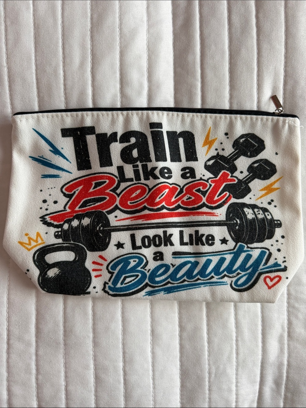 Train Like a Beast Look Like a Beauty Graphic Pouch - White